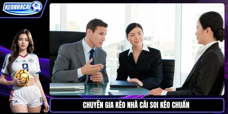 Chuyên gia Kèo nhà cái soi kèo chuẩn 