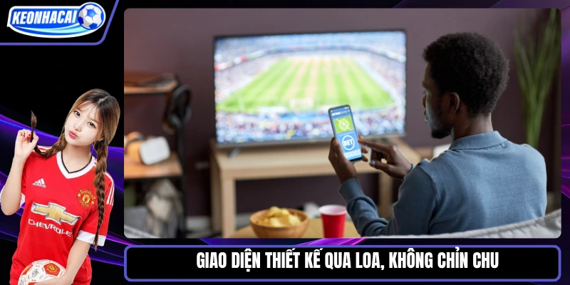 Giao diện thiết kế qua loa, không chỉn chu