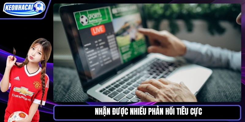 Nhận được nhiều phản hồi tiêu cực từ cộng đồng cược thủ