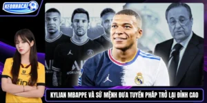 Kylian Mbappe và sứ mệnh đưa tuyển Pháp trở lại đỉnh cao