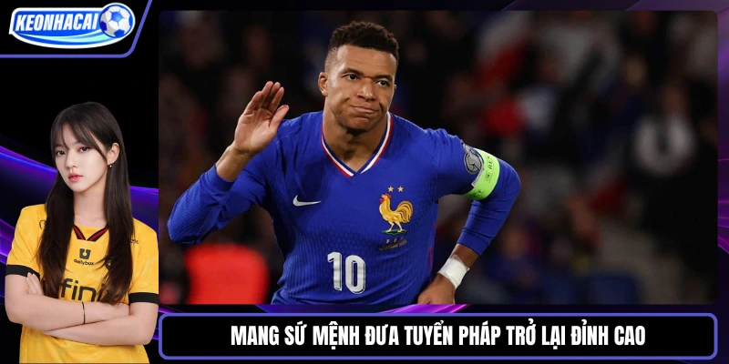 Mang sứ mệnh đưa tuyển Pháp trở lại đỉnh cao