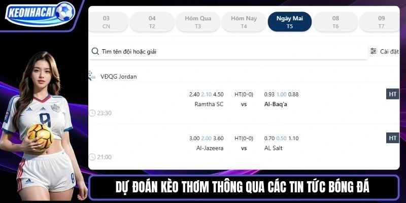 Dự đoán kèo thơm thông qua các tin tức bóng đá hàng ngày